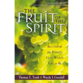The Fruit of the Spirit: Becoming the Person God Wants You to Be