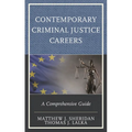 Contemporary Criminal Justice Careers: A Comprehensive Guide