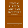 Federal Rules of Appellate Procedure; 2019 Edition: With Appendix of Length Limits and Official Forms