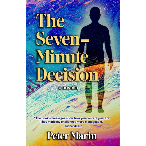 The Seven-Minute Decision: a novella