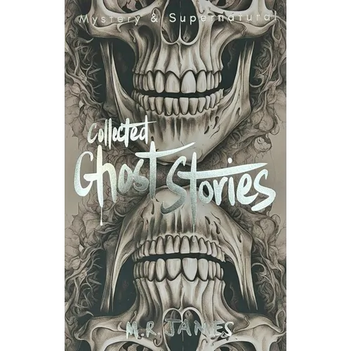 Collected Ghost Stories