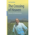 The Crossing of Heaven: Memoirs of a Mathematician