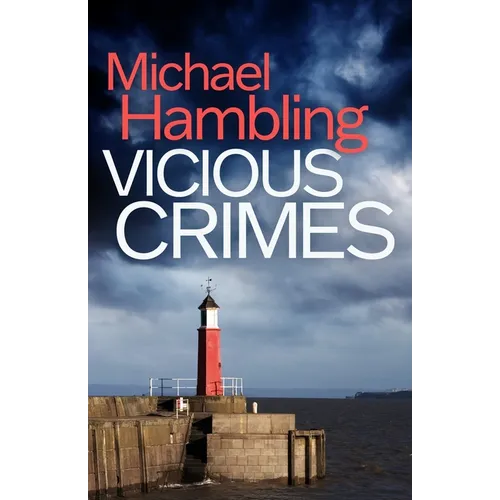 Vicious Crimes: a British crime mystery full of twists