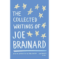 The Collected Writings of Joe Brainard: A Library of America Special Publication