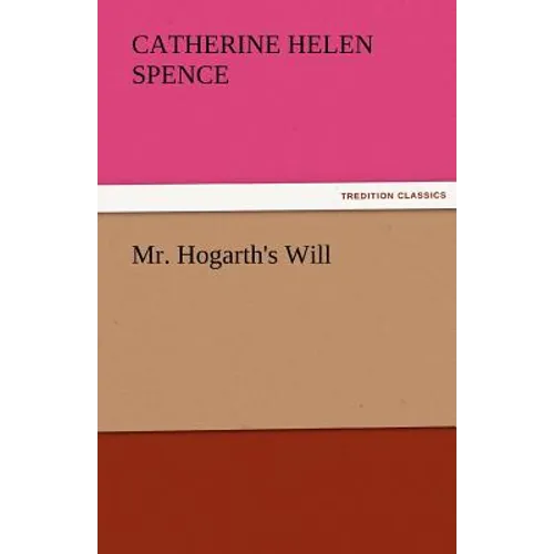 Mr. Hogarth's Will