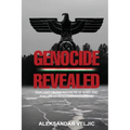 Genocide Revealed