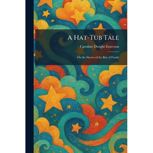 A Hat-Tub Tale: On the Shores of the Bay of Fundy