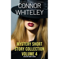 Mystery Short Story Collection Volume 4: 5 Mystery Short Stories