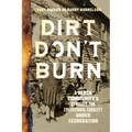Dirt Don't Burn: A Black Community's Struggle for Educational Equality Under Segregation