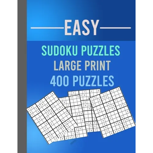 Easy Sudoku Puzzles Large Print 400 Puzzles: Large Print Sudoku Puzzle Book for Adults from Easy to Medium