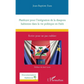 Plaidoyer pour l'intégration de la diaspora haïtienne dans la vie politique en Haïti: Écrire pour ne pas oublier