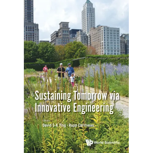 Sustaining Tomorrow Via Innovative Engineering