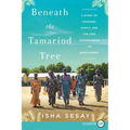 Beneath the Tamarind Tree: A Story of Courage, Family, and the Lost Schoolgirls of Boko Haram