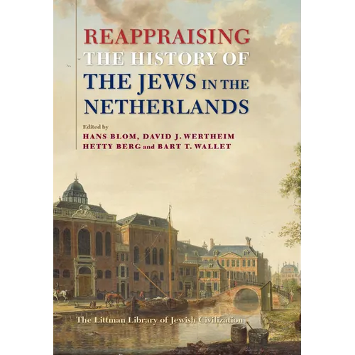 Reappraising the History of the Jews in the Netherlands