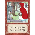 La Pequeña Caperucita Roja / Little Red Riding Hood