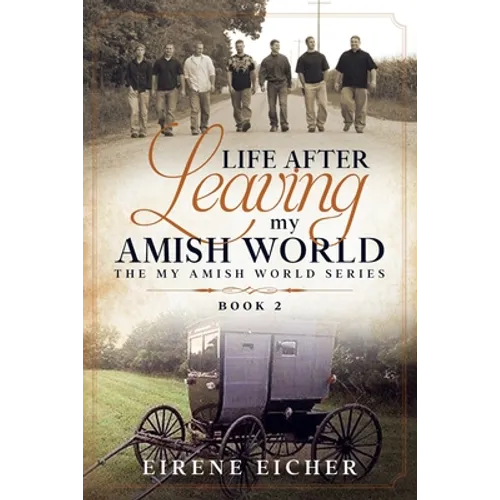 Life After Leaving My Amish World