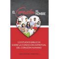 El Corazón del Hombre (Edición del Maestro): 12 Estudios Bíblicos sobre la Condición Espiritual del Corazón Humano