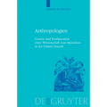 Anthropologien: Genese Und Konfiguration Einer 'Wissenschaft Vom Menschen' in Der Frühen Neuzeit