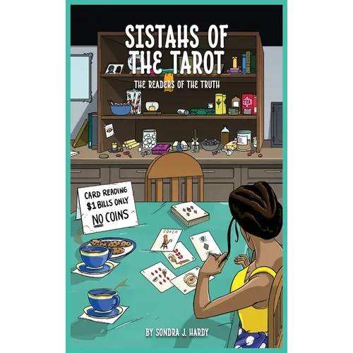 Sistahs of the Tarot: Readers of the Truth