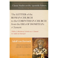 The Letter of the Roman Church to the Corinthian Church from the Era of Domitian: 1 Clement