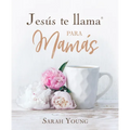 Jesús Te Llama Para Mamás
