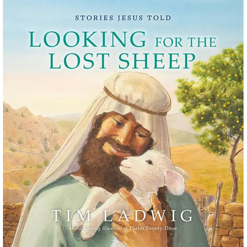 Stories Jesus Told: Looking for the Lost Sheep