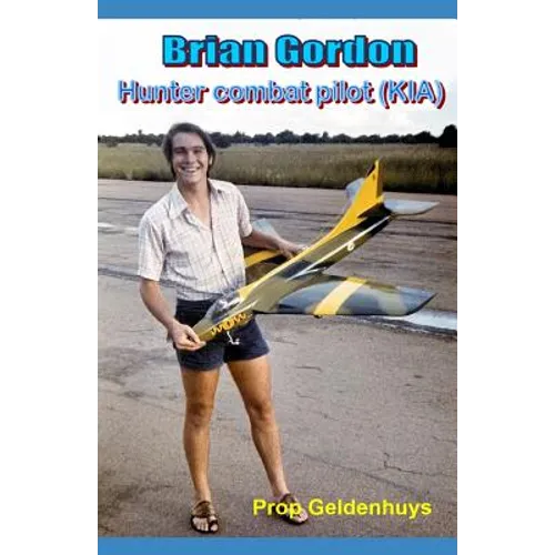 Brian Gordon Hunter combat pilot (KIA)