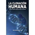 La clonación humana: ¿Será una persona clonada apta para la salvación?