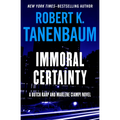 Immoral Certainty: Volume 3