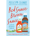 Red Sauce Brown Sauce: A British Breakfast Odyssey
