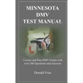 Minnesota DMV Test Manual: Practice and Pass DMV Exams with over 300 Questions and Answers