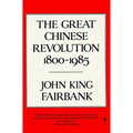 The Great Chinese Revolution: 1800-1985