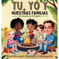 Tu, Yo Y Nuestras Familias