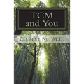 TCM and You: Just what you need to know about Traditional Chinese Medicine