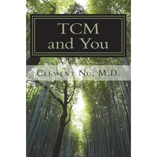 TCM and You: Just what you need to know about Traditional Chinese Medicine