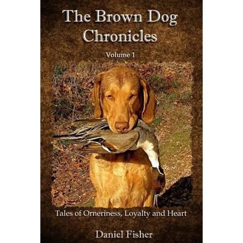 The Brown Dog Chronicles