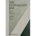 The Connaught Bar: Cocktail Recipes and Iconic Creations