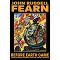 Before Earth Came: Two Classic Science Fiction Short Novels