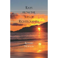 Rays from the Sun of Righteousness