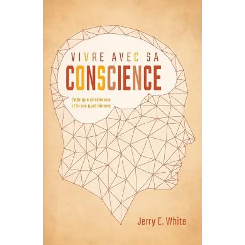 Vivre Avec Sa Conscience (Honesty, Morality, and Conscience): L'