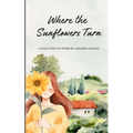 Where the Sunflowers Turn