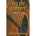 You Say Goodbye