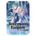 Tearmoon Empire: Volume 5 (Light Novel)