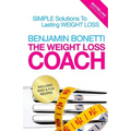 The Weight Loss Coach: Simple Solutions To Lasting Weight Loss