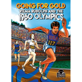 Going for Gold: Wilma Rudolph and the 1960 Olympics