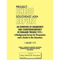 Project Checo Southeast Asia Study: An Overview of Insurgency and Counterinsurgency in Thailand Through 1973