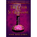 The Strange Treasures of Gramma Zulov: The Elixir of St. Germaine
