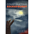 Constructing Eschatology: Rethinking the Prophecy in Isaiah
