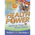 Health Power: Health by Choice, Not by Chance!