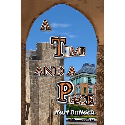 A Time and a Place